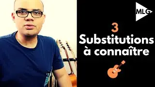 3 Substitutions d'accord à connaître absolument