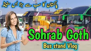 Sohrab Goth Bus Stand Vlog #sohrabgoth #bus #terminal #karachi #vlog