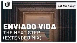 Enviado Vida - The Next Step (Extended Mix)