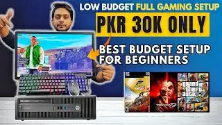 30000 Gaming Pc full Setup | Low budget Gaming pc in Pakistan| budget Full gaming pc Setup