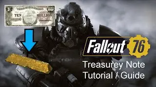 Fallout 76 : Treasury Note Tutorial : Where to get them & exchange them