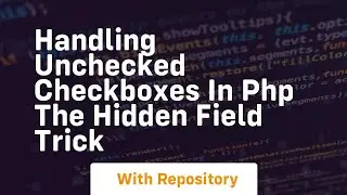 handling unchecked checkboxes in php the hidden field trick