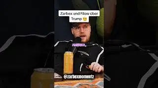 zarbex und Filow &uuml;ber Trump #zarbexmomentz #podcast