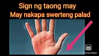 Sign Ng Taong Yayaman At May Nakapa Swerteng Palad l Palmistry