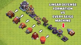 Linear Defense Formation Vs Every Siege Machines | Clash of Clans | Siege Machines