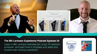 Bill Levinson Experience Podcast Episode #34 - Bill interviews Ian, a top 10 Levinson Agent!