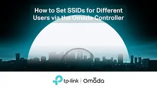How to Set SSIDs for Different Users via the Omada Controller