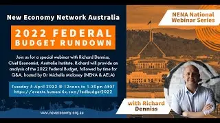 NENA's 2022 Federal Budget Rundown - with Richard Denniss
