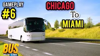 Bus Simulator  : Ultimate | Road Trip CHICAGO to MIAMI (USA) | Android / IOS ! Mobile GAMEPLAY #6
