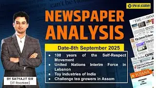 Newspaper Analysis for UPSC and APSC | 8th September 2025 | APSC and UPSC Exam Preparation | SPM IAS