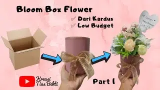 Membuat tabung Bloom Box Flower dari Kardus dan Kertas Cellophane Low budget #kreasitiasbekti