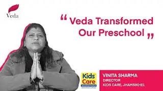 How Veda App is Changing the Game for Preschools: A Testimonial from Kids Care International