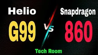 Snapdragon 860 Vs Helio G99 | Helio G99 Vs Snapdragon 860 | 860 Vs Helio G99 | G99 Vs 860 | sd860