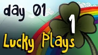 Lucky Plays - Day #1 - Video 1