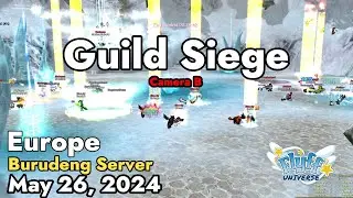 Guild Siege (Burudeng) May 26, 2024 Camera B | Flyff Universe