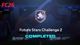 Future Stars challenge 2 #EA SPORTS #FC26  #UT #SBC