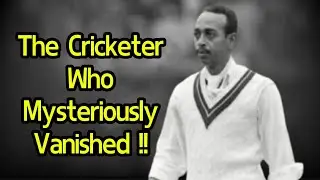 The Most Unbelievable Forgotten Man in Cricket History !!