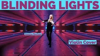 Blinding Lights - Violin Cover