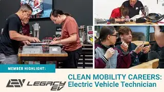 Clean Mobility Career Pathways Report (2025 Edition) - Legacy EV Technician Training Programs