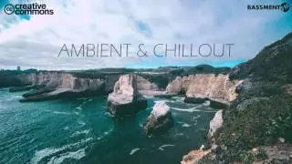 Creative Commons Ambient & Chillout - Bassment FM