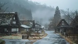 𝐏𝐥𝐚𝐲𝐥𝐢𝐬𝐭 - Between Seasons (no lyrics, instrumental)