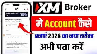 xm app me account kaise banaye 2026 | xm account opening india