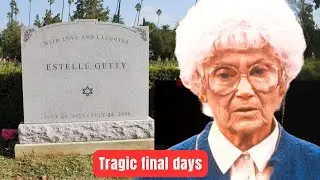 Estelle Getty's tragic final days