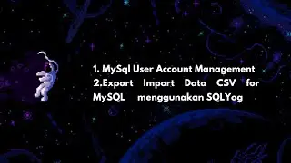SISTEM MANAJEMEN BASIS DATA User Account Management & Export Import data CSV #utssmbd2025 #basisdata
