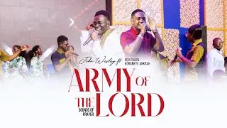 Army of the Lord - John Wesley Ft. @RevPaapa