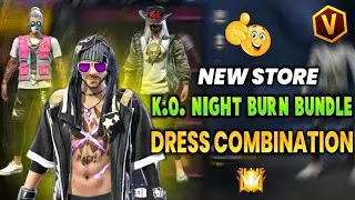 K O Night Burn Bundle Dressed Combination 🔥 New Bundle Store 😈 Top 5 Free Dress Combination Freefire