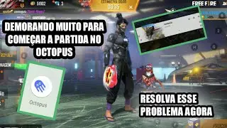 PARTIDA RANQUEADA DEMORANDO MUITO PARA COME&Ccedil;AR NO OCTOPUS RESOLVA ESSE PROBLEMA, BUG  AGORA.🖱️