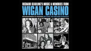 Richard Searling's Music & Memories Of Wigan Casino 1973-1981