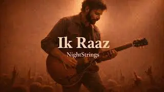 Ik Raaz - NightStrings