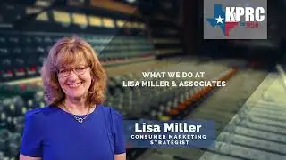 What we do at Lisa Miller & Associates || iHeart's Talk Radio KPRC Houston || 1/28/22