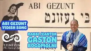 Abi Gezunt by Abraham Ellstein - Rabbi Cantor Gaston Bogomolni w/Maestro Aaron Kula