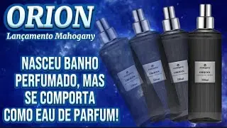 ORION, Lan&ccedil;amento Mahogany 2025