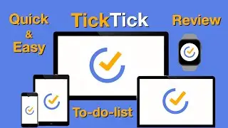 Simple TickTick to-do-list - Quick and Easy review.