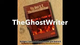 History (YaBoi E.T. &  TheGhostWriter)