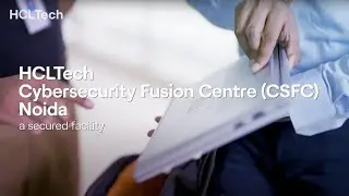 HCLTech Cybersecurity Fusion Centers (CSFCs)