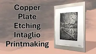 Copper Plate Etching Intaglio Printmaking