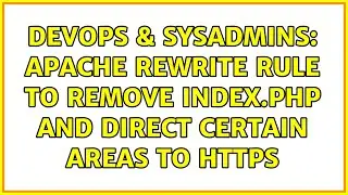 DevOps & SysAdmins: Apache rewrite rule to remove index.php and direct certain areas to https