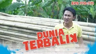 Akum Dan Aceng Cekcok Gara Gara Nyariin Edward | DUNIA TERBALIK EPISODE 770-771 PART 7