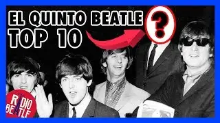 &iquest;Qui&eacute;n fue el QUINTO BEATLE? | Top 10 | Radio-Beatle