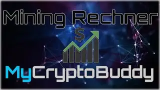 Diesen Kryptominingrechner hab ich benutzt   MyCryptoBuddy