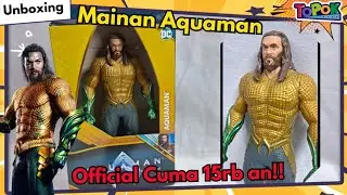 Official cuma 15rb an lho! | Unboxing mainan figure DC Aquaman