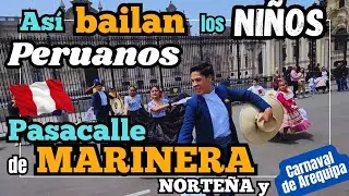 Así Bailan los niños Peruanos la Marinera Norteña y Carnaval de Arequipa 2024