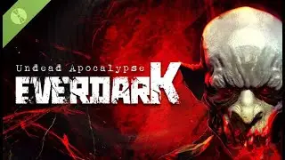 Everdark: undead apocalypse demo