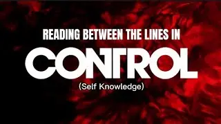 Reading Between the Lines in Control PT. 1