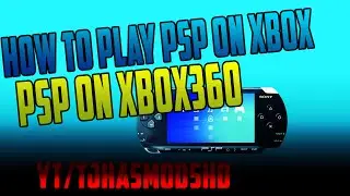 Как играть: игры для PSP на XBOX360! (Только JTAG/RGH/Dev)