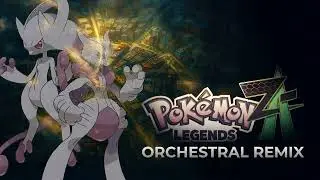 Pok&eacute;mon Legends Z-A &ndash; Battle! Mewtwo (Orchestral Remix)